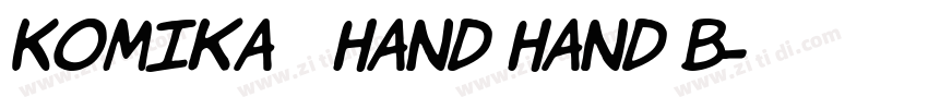 Komika   Hand Hand B字体转换